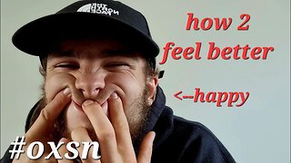 How To Feel Better [#oxsn]]