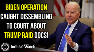 Biden Operation Caught Dissembling to Court About Trump Raid Docs!