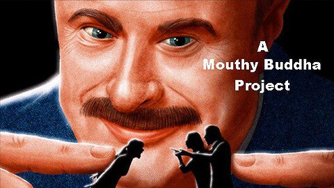 Mouthy Buddha Elite Human and Child Trafficking [Vol.4] Dr. Phil's Turn about Ranch! [13.06.2021]