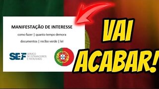 MANIFESTAÇÃO DE INTERESSE EM PORTUGAL PODE ACABAR
