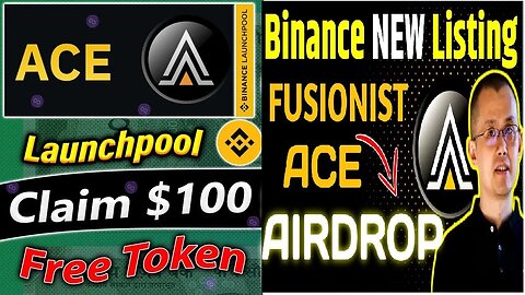 Claim $100 Free ACE - Binance Ace Coin LaunchPool || Free Airdrop Binance || Binance New Listing
