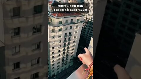 QUANDO ALGUEM TENTA EXPLICAR SAO PAULO PRA MIM [ CONHECENDO SAO PAULO ] CONHEÇA SAO PAULO [ MEME ] !