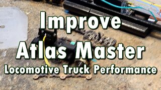 Improve Atlas Master locomotive truck performance