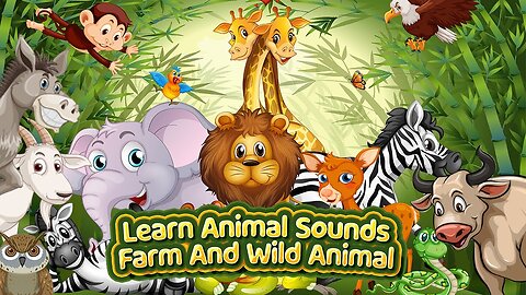 Learn Animal Sound For Baby - Farm Animals And Wild Animal