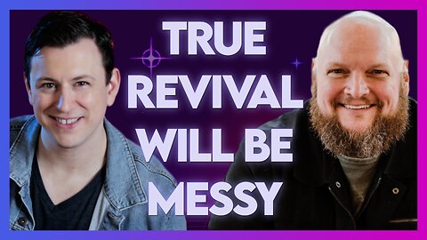 Robby Dawkins: Revival Is Messy! | May 10 2023