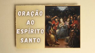 ORAÇÃO AO ESPÍRITO SANTO NO DIA DE PENTECOSTES