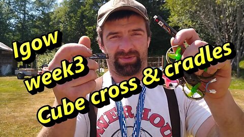 Steadfast RC IGOW week 3 ( cube cross & cradles)