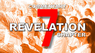 #7 CHAPTER 7 BOOK OF REVELATION - Verse by Verse COMMENTARY #144000 #revelation7 #altar #12tribes