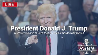 LIVE REPLAY: Trump to Deliver Remarks at Iowa Caucus Rallies in Newton and Clinton - 1/6/24