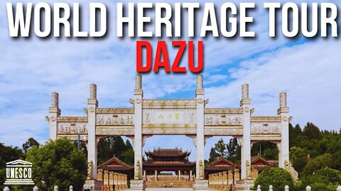 World Heritage Tour | Dazu Chongqing