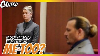 Jornalista se desespera e diz que caso Amber Heard contra Johnny Depp pode acabar com o MeToo