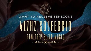 BLACK SCREEN Deep Sleep Music ✦ 417 Hz Solfeggio Frequency ✦ Relieve Tension And Negative Energy