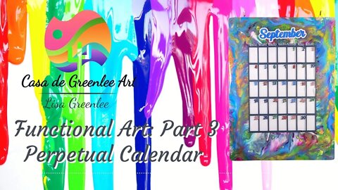 Functional Art: Part 3 Perpetual Calendar