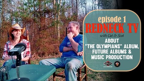 Redneck TV 1 with Cat & Scot // About "The Olympians" album, future albums & music production
