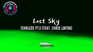 Lost Sky - Fearless pt.II (feat. Chris Linton)