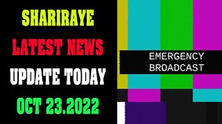 SHARIRAYE LATEST NEWS UPDATE TODAY OCT 23.2022 !!!