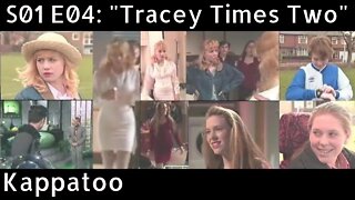 Kappatoo (1990). S01 E04 = "TRACEY TIMES TWO" [Stars Denise van Outen as Tracey] [review]