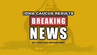 Breaking News - Iowa Caucus Results