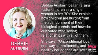 Ep. 380 - What Foster Parenting Taught Debbie Ausburn About Blended Family Dynamics
