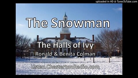 The Snowman - The Halls of Ivy - Ronald & Benita Colman