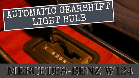 Mercedes Benz W124 - How to change the automatic gearshift light bulb tutorial