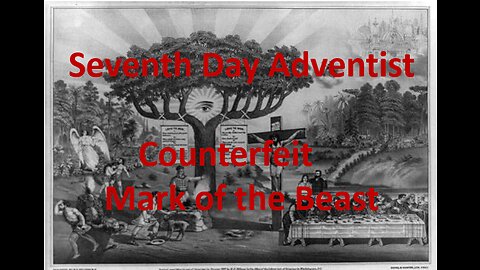 Seventh Day Adventist Counterfeit Mark of the Beast