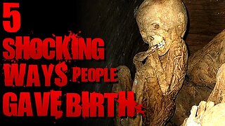 5 Strangest Ways People Gave Birth | SERIOUSLY STRANGE #78