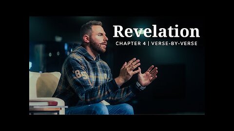 Revelation 4 | Verse-By-Verse | Pastor Jackson Lahmeyer