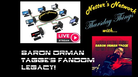 Netter's Network Thursday Things With Guest Host: Baron Orman Tagge