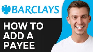 How To Add a Payee on Barclays App