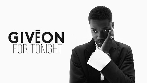 For Tonight [Music Video Lyrics] - song by. Giveon
