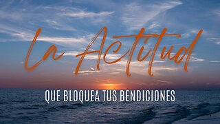 La Actitud que Bloquea tu Bendición #finanzas #salud