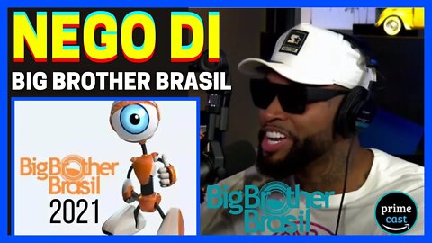 NEGO DI NO BIG BROTHER BRASIL 2021 | TICARACATICAST