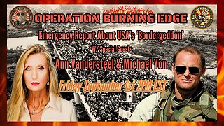 EMERGENCY REPORT OPERATION BURNING EDGE HOSTED BY LANCE MIGLIACCIO & GEORGE BALLOUTINE |EP134