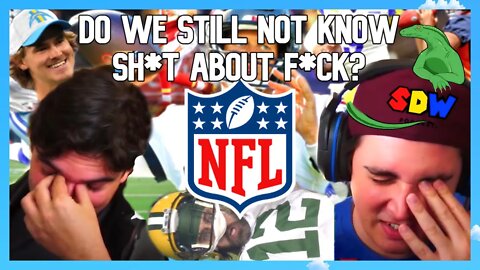 NFL: Do we still not know s*** about f***?