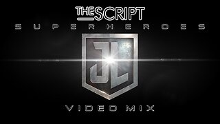 The Script- Superheroes (Justice League Video Mix)