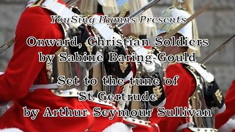 Onward, Christian Soldiers (St Gertrude)