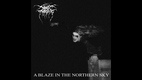 Darkthrone - A Blaze in the Northern Sky (Full Album)