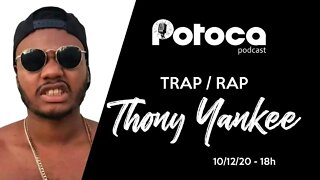 #PTC17 RAP, TRAP E THONY YANKEE