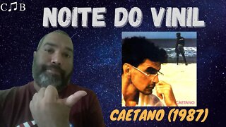 NOITE DO VINIL | CAETANO (1987)