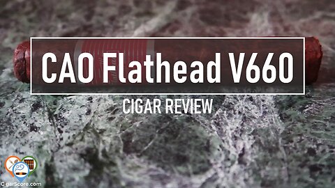 CAO FLATHEAD V660 - CIGAR REVIEWS by CigarScore