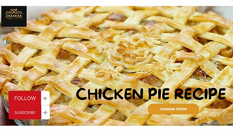 Chicken Pie Recipe _ by Chaskaa foods