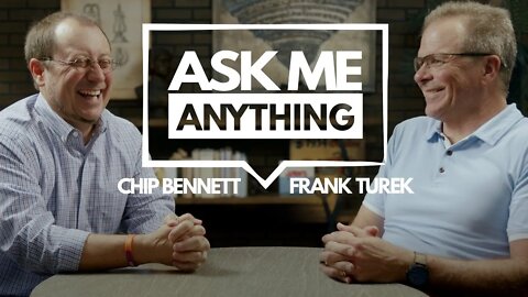 Ask Me Anything - Dr. Frank Turek & Dr. Chip Bennett