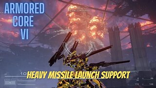 Heavy Missile Launch Support - Armored Core 6