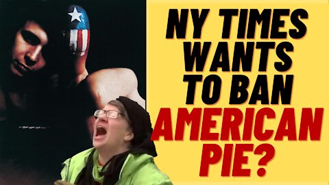 NY TIMES Wants To Cancel Culture American Pie