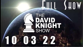 DAVID KNIGHT (Full Show) - 10_03_22 Monday