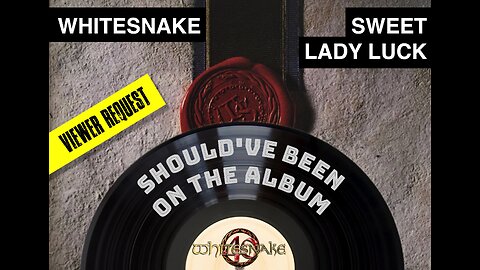 Episode 21: Sweet Lady Luck b/w The Deeper The Love - Whitesnake - B-Side - Viewer Request!