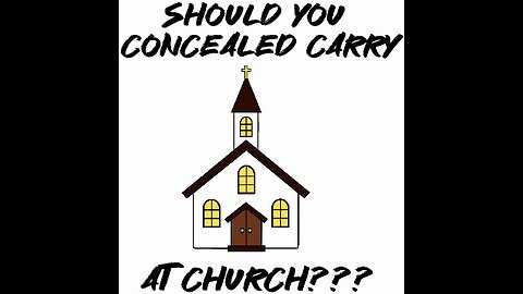 Should You concealed carry at church???