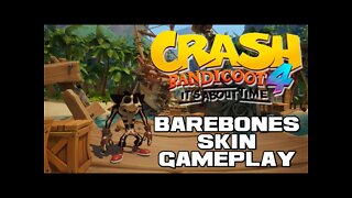 Crash Bandicoot 4: It's About Time - Barebones Skin - PlayStation 4 Gameplay 😎Benjamillion