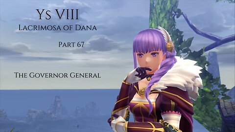 Ys VIII Lacrimosa of Dana Part 67 - The Governor General